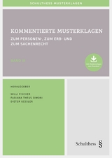 Kommentierte Musterklagen zum Personen-, zum Erb- und zum Sachenrecht - 