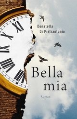 Bella mia -  Donatella Di Pietrantonio