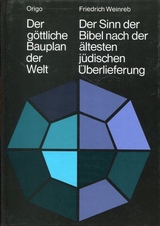Der g&ouml;ttliche Bauplan der Welt - Friedrich Weinreb