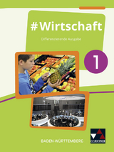 #Wirtschaft &ndash; Baden-W&uuml;rttemberg / #Wirtschaft 1 - Florian Benz, D&ouml;rthe Hecht, Sandra Kirsamer, Petra Reiter-Mayer