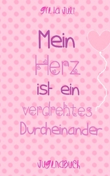 Mein Herz ist ein verdrehtes Durcheinander - Greta Juli
