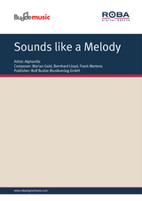 Sounds like a Melody - Marian Gold, Bernhard Lloyd, Frank Mertens, Peter Glass