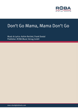 Don't Go Mama, Mama Don't Go - Frank Dostal, Achim Reichel, Werner Lang