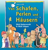 Von Schafen, Perlen und H&auml;usern - Nick Butterworth, Mick Inkpen