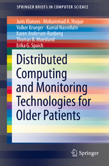 Distributed Computing and Monitoring Technologies for Older Patients - Juris Klonovs, Mohammad Ahsanul Haque, Volker Krüger, Kamal Nasrollahi, Karen Andersen-Ranberg, Thomas B. Moeslund, Erika Geraldina Spaich