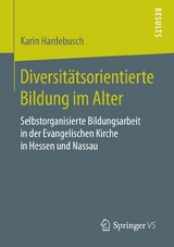 Diversit&auml;tsorientierte Bildung im Alter - Karin Hardebusch