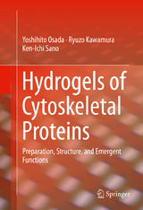 Hydrogels of Cytoskeletal Proteins - Yoshihito Osada, Ryuzo Kawamura, Ken-Ichi Sano
