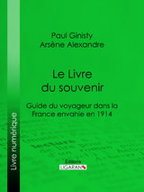 Le Livre du souvenir -  Ligaran, Ars&egrave;ne Alexandre, Paul Ginisty
