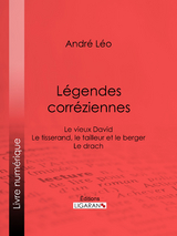 L&eacute;gendes corr&eacute;ziennes -  Ligaran, Andr&eacute; L&eacute;o