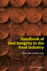 Handbook of Seal Integrity in the Food Industry - Michael Dudbridge
