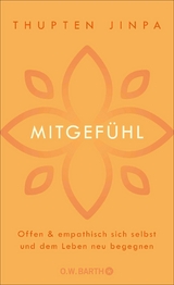 Mitgef&uuml;hl - Thupten Jinpa