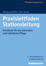 Praxisleitfaden Stationsleitung -  Wolfgang Schäfer,  Peter Jacobs