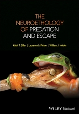 The Neuroethology of Predation and Escape - Keith T. Sillar, Laurence D. Picton, William J. Heitler