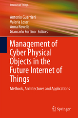 Management of Cyber Physical Objects in the Future Internet of Things - 