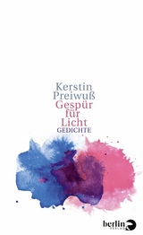 Gesp&uuml;r f&uuml;r Licht -  Kerstin Preiwu&szlig;