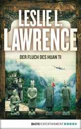 Der Fluch des Huan Ti - Leslie L. Lawrence