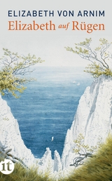 Elizabeth auf R&uuml;gen - Elizabeth von Arnim