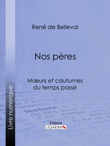 Nos p&egrave;res - Ren&eacute; de Belleval,  Ligaran