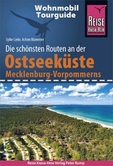 Reise Know-How Wohnmobil-Tourguide Ostseek&uuml;ste Mecklenburg-Vorpommern mit R&uuml;gen und Usedom - Achim R&uuml;mmler, Sylke Liehr