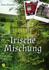Irische Mischung - von sweet bis stout - Anja Zimmer