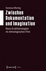 Zwischen Dokumentation und Imagination -  Vanessa Marlog