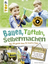 Bauen, T&uuml;fteln, Selbermachen - Armin T&auml;ubner
