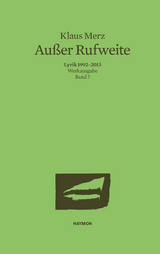 Au&szlig;er Rufweite - Klaus Merz