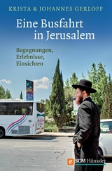 Eine Busfahrt in Jerusalem - Krista Gerloff, Johannes Gerloff