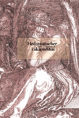 Hedonistischer EskapisMus - Vinzent S. Mus