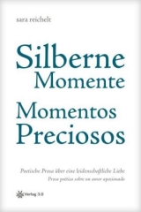 Silberne Momente - Momentos preciosos - sara reichelt