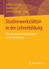 Studienwerkst&auml;tten in der Lehrerbildung - 
