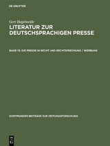 Gert Hagelweide: Literatur zur deutschsprachigen Presse / Die Presse in Recht und Rechtsprechung / Werbung - Gert Hagelweide