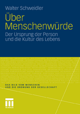 &Uuml;ber Menschenw&uuml;rde - Walter Schweidler