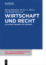Wirtschaft und Recht - Martin Hahmann, Werner Halver, J&ouml;rg-Rafael Heim, Jutta Lommatzsch, Manuel Teschke, Michael Vorfeld