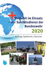 Weltweit im Einsatz - der Sanit&auml;tsdienst der Bundeswehr 2020