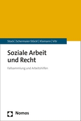 Soziale Arbeit und Recht - Christof Stock, Barbara Schermaier-St&ouml;ckl, Verena Klomann, Anika Vitr
