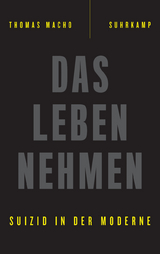 Das Leben nehmen - Thomas Macho