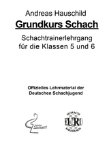 Grundkurs Schach - Andreas Hauschild