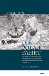 Die Polarfahrt - Hampton Sides