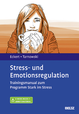 Stress- und Emotionsregulation - Marcus Eckert, Torsten Tarnowski