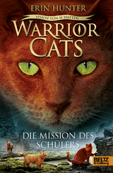 Warrior Cats - Vision von Schatten. Die Mission des Sch&uuml;lers - Erin Hunter