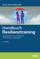 Handbuch Resilienztraining - Sylvia K&eacute;r&eacute; Wellensiek