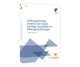 Aushangpflichtige Gesetze und weitere wichtige Vorschriften für Bildungseinrichtungen - 