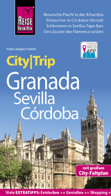 Reise Know-How CityTrip Granada, Sevilla, C&oacute;rdoba - Hans-J&uuml;rgen Fr&uuml;ndt