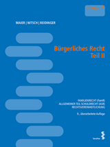 B&uuml;rgerliches Recht Teil II - Teresa Maier, Alexander Reidinger, Stephanie Nitsch