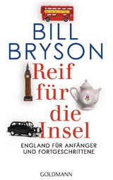 Reif f&uuml;r die Insel - Bill Bryson
