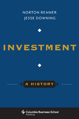 Investment: A History - Norton Reamer, Jesse Downing