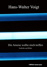 Die Ameise wollte mich treffen - Hans-Walter Voigt