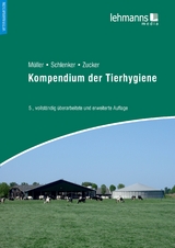 Kompendium der Tierhygiene - Zucker, Bert-Andree; Müller, Wolfgang; Schlenker, Gerd