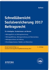 Schnell&uuml;bersicht Sozialversicherung 2017 Beitragsrecht - Manfred Geiken